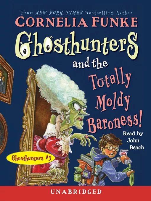  Ghosthunters and the Totally Moldy Baroness!